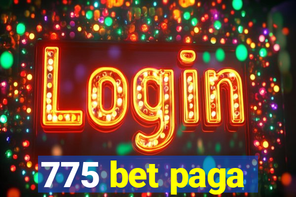 775 bet paga